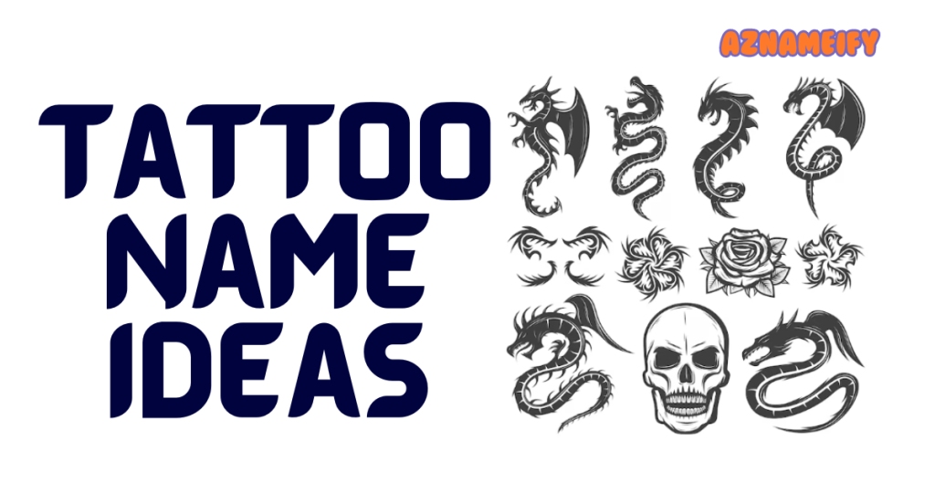 Tattoo Name Ideas