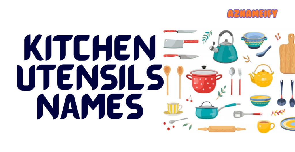 Kitchen Utensils Names