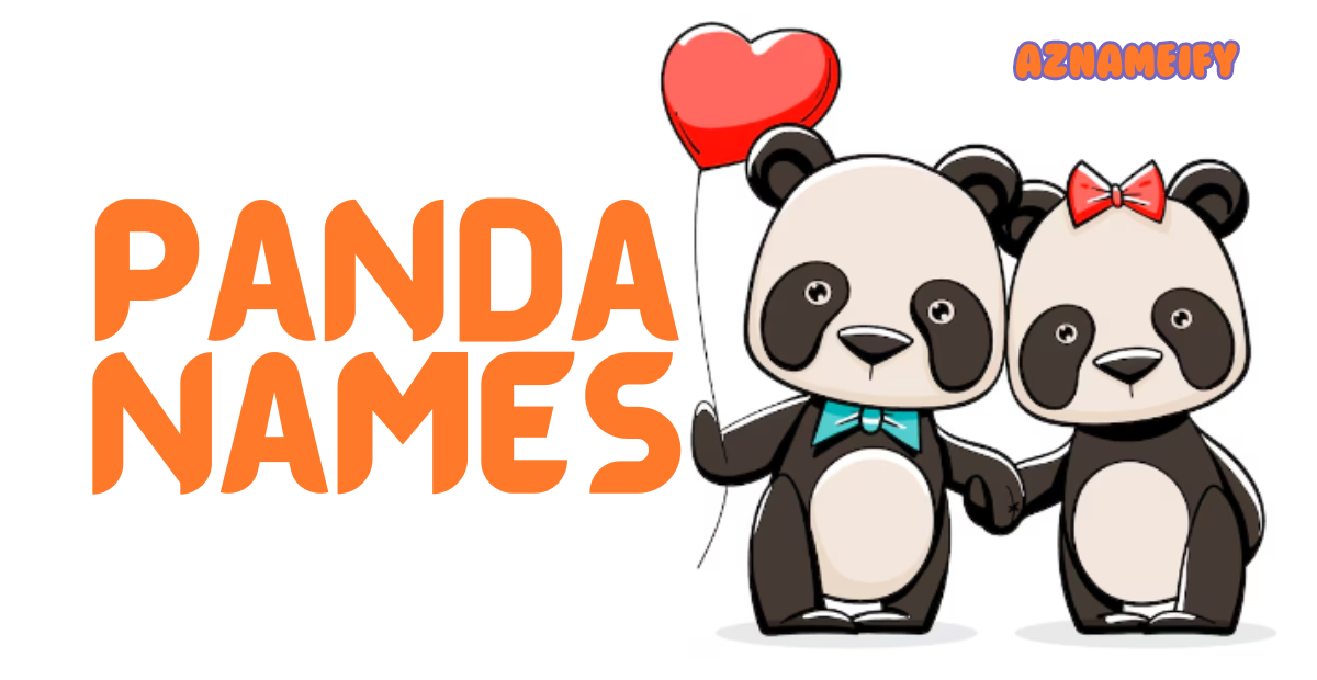 600+ Panda Names Unique Creative Funny Cool Epic & Cute