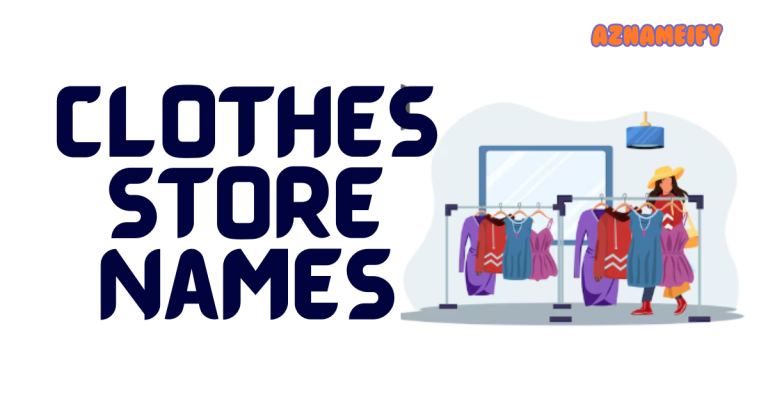 Fashionable Clothes Store Names for Every Style Boutiques and Shops ...
