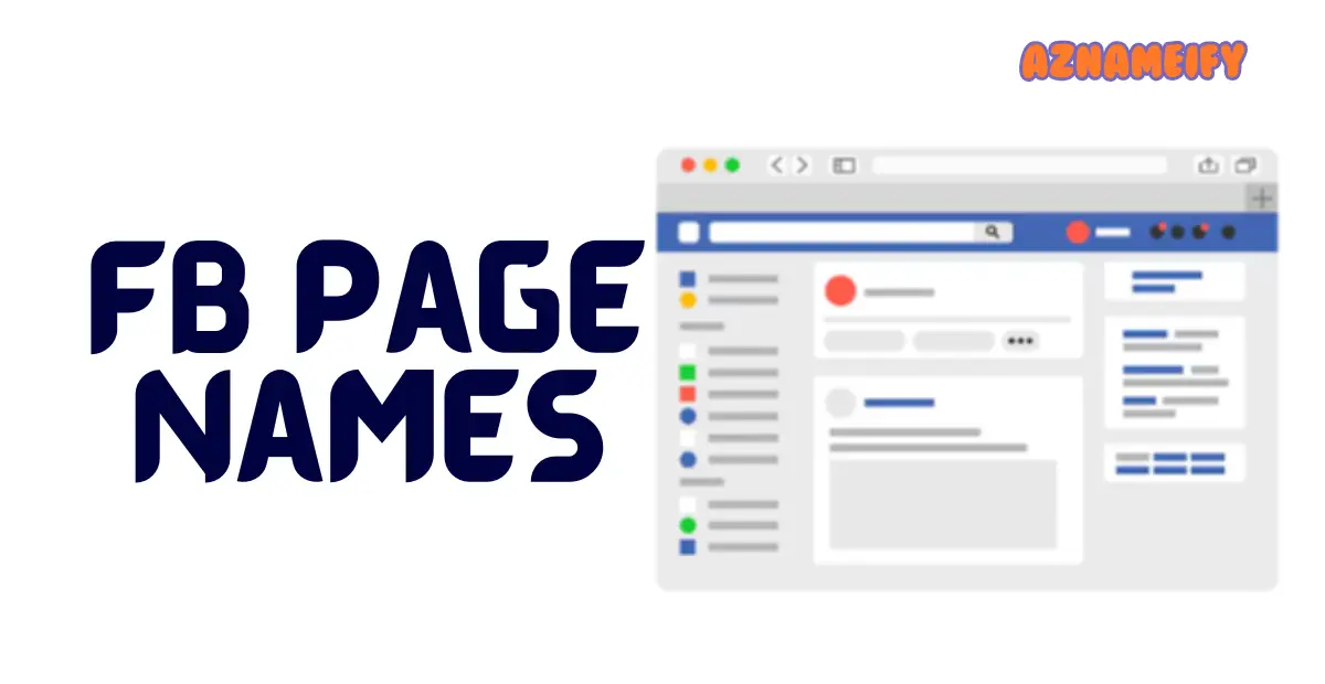 Unique and Catchy Facebook Page Names to Capture Your Audience for Every Niche