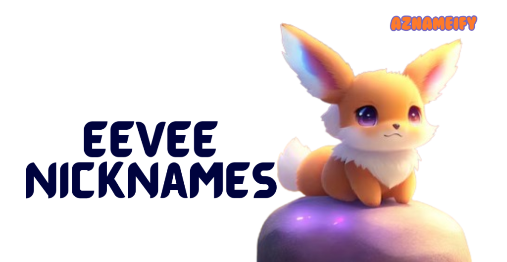 Eevee Nicknames