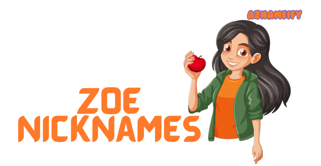 Zoe Nicknames