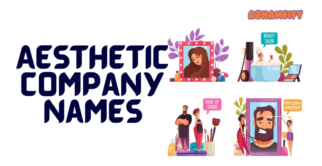 Aesthetic Company Names