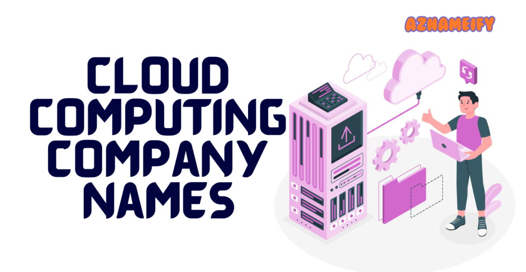 Cloud Computing Company Names