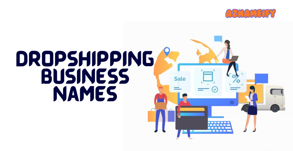 Dropshipping Business Names